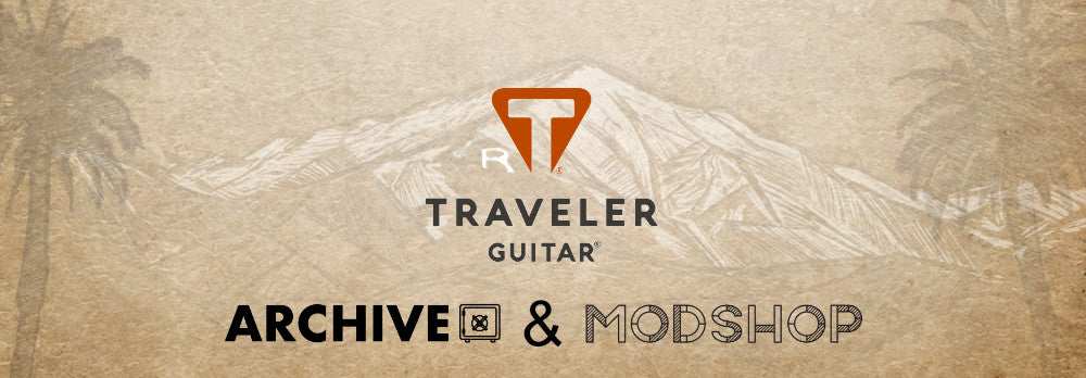 WELCOME TO THE TRAVELER GUITAR® ARCHIVE & MOD SHOP-Traveler Guitar®